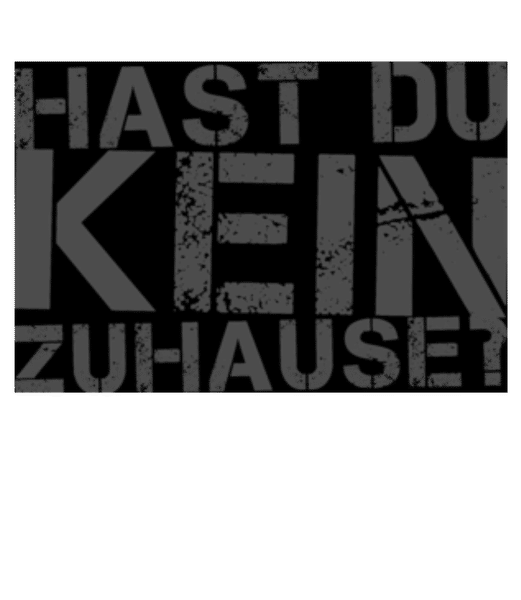 Vorschau: Hast Du Kein Zuhause - Fußmatte - Weiß - Vorne
