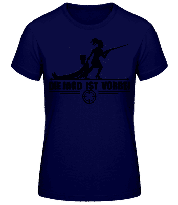 Die Jagd Ist Vorbei - Frauen Basic T-Shirt - Marine - Vorne