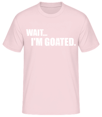 Wait I'm Goated - T-shirt homme B&C - Rose - Devant