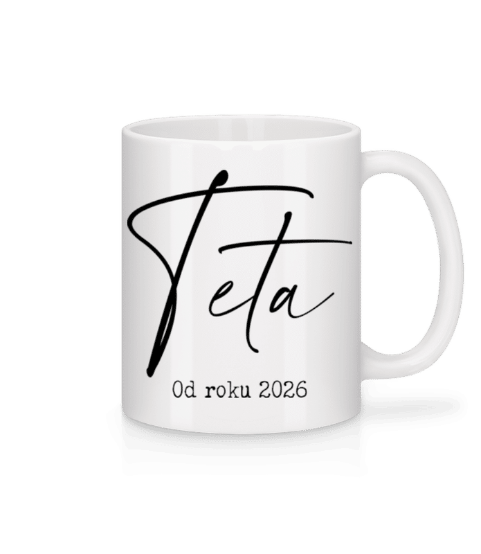 Náhled: Teta Od Roku 2026 - Keramický hrnek - Bílá - Napřed