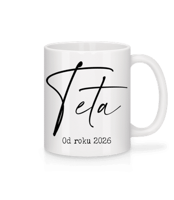 Teta Od Roku 2026 - Keramický hrnek - Bílá - Napřed