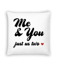 Me & You - Just Us Two - Coussin - Blanc - Devant