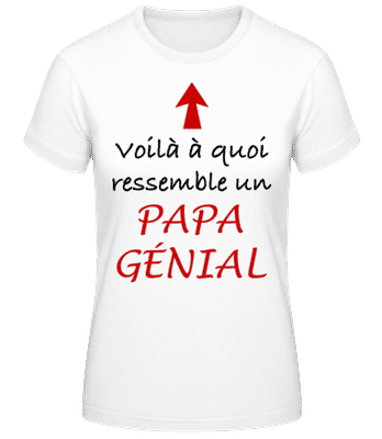 Papa Génial Flèche - T-shirt femme B&C - Blanc - Devant