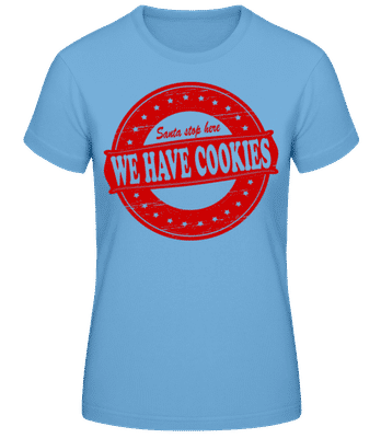 We Have Cookies Santa - T-shirt standard Femme - Bleu clair - Devant