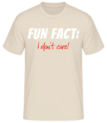 Fun Fact I Dont Care - Men's Basic T-Shirt - Cream - Front