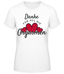 Danke Für Die Orgasmen · Frauen Basic T-Shirt