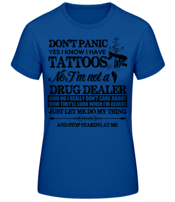 Tattoo Don't Panic - Dámske basic tričko - Kráľovská modrá - Predné