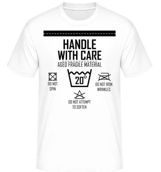 Aperçu: Handle With Care 20 - T-Shirt Shirtinator homme - Blanc - Devant