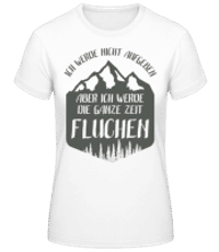 Ich Werde Nicht Aufgeben - Frauen Basic T-Shirt - Weiß - Vorne
