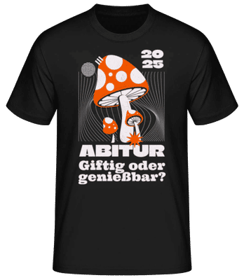 Abitur Giftig Oder Genießbar - Männer Basic T-Shirt - Schwarz - Vorne