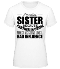 Sister But Partner In Crime - T-shirt standard Femme - Blanc - Devant