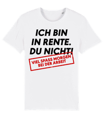 Ich Bin In Rente Du Nicht · Männer Bio T-Shirt Stanley Stella 2.0