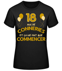 18 Ans De Conneries · T-shirt standard Femme