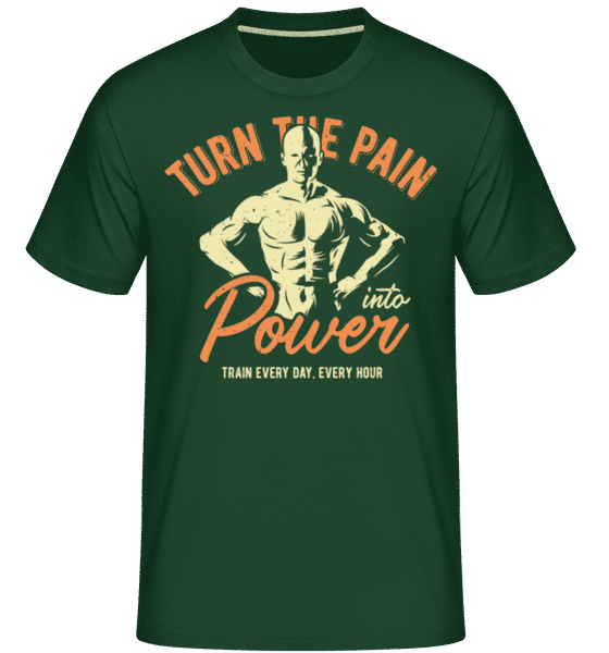 Aperçu: Turn Pain Into Power -  T-Shirt Shirtinator homme - Vert bouteille - Devant