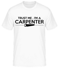 Trust Me I'm A Carpenter · T-shirt standard Homme