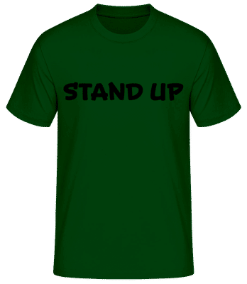 Stand Up - Camiseta básica para hombre - Verde botella - delante