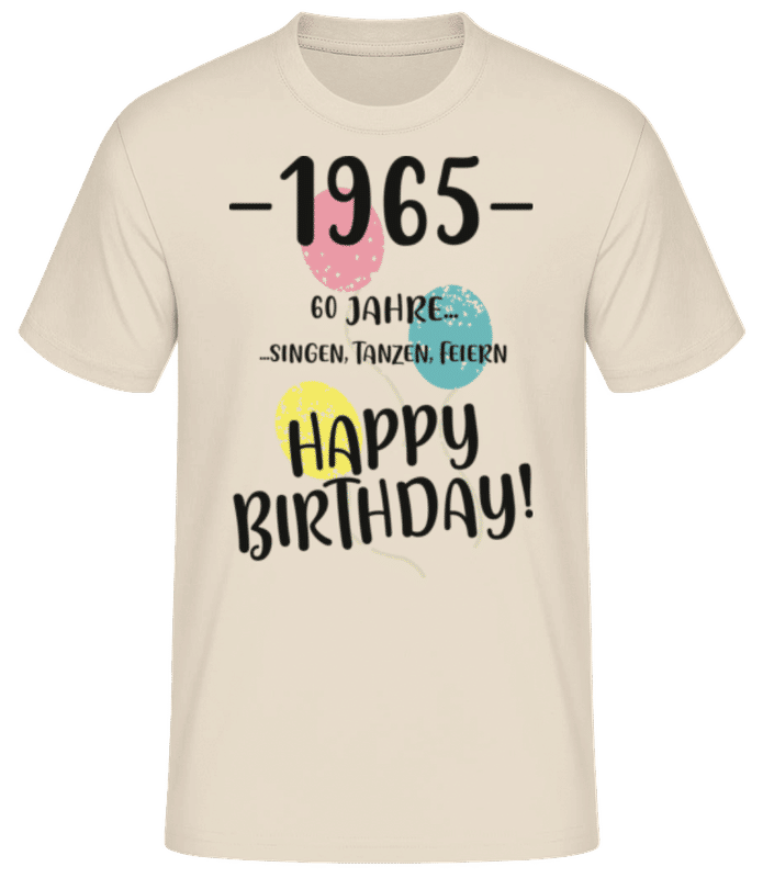 Vorschau: 1965 60 Singen Tanzen Feiern - Männer Basic T-Shirt - Creme - Vorne