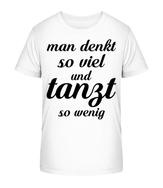 Vorschau: Man Tanzt So Wenig - Kinder Bio T-Shirt Stanley Stella 2.0 - Weiß - Vorne
