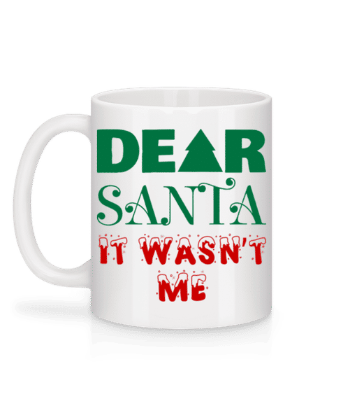 Vorschau: Dear Santa It Wasn't Me - Tasse - Weiß - Hinten