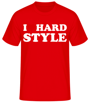 I Love Hard Style - Männer Basic T-Shirt - Rot - Vorne