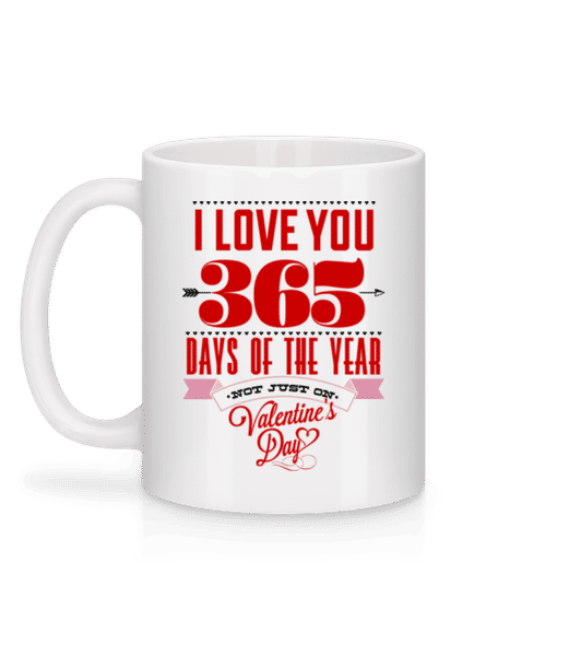 Aperçu: I Love You 365 Days Of The Year - Mug en céramique blanc - Blanc - Derrière
