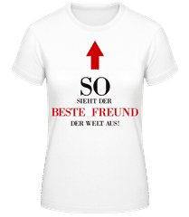 Der Beste Freund Der We · Frauen T-Shirt B&C