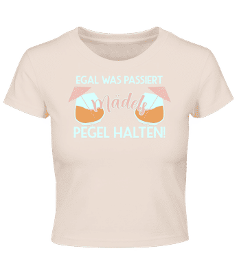 Egal Was Passiert Mädels Pegel Halten - Crop T-Shirt - Rosa - Vorne