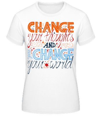 Change Your Thoughts And Change  - T-shirt standard Femme - Blanc - Devant