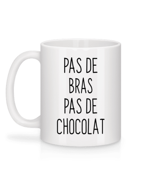 Aperçu: Pas De Bras Pas De Chocolat - Mug en céramique blanc - Blanc - Derrière