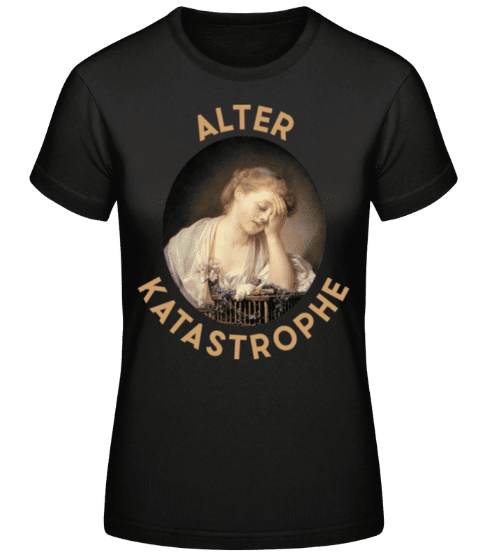 Vorschau: Alter Katastrophe - Frauen Basic T-Shirt - Schwarz - Vorne