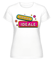 Maman Idéale ·  T-shirt Shirtinator femme