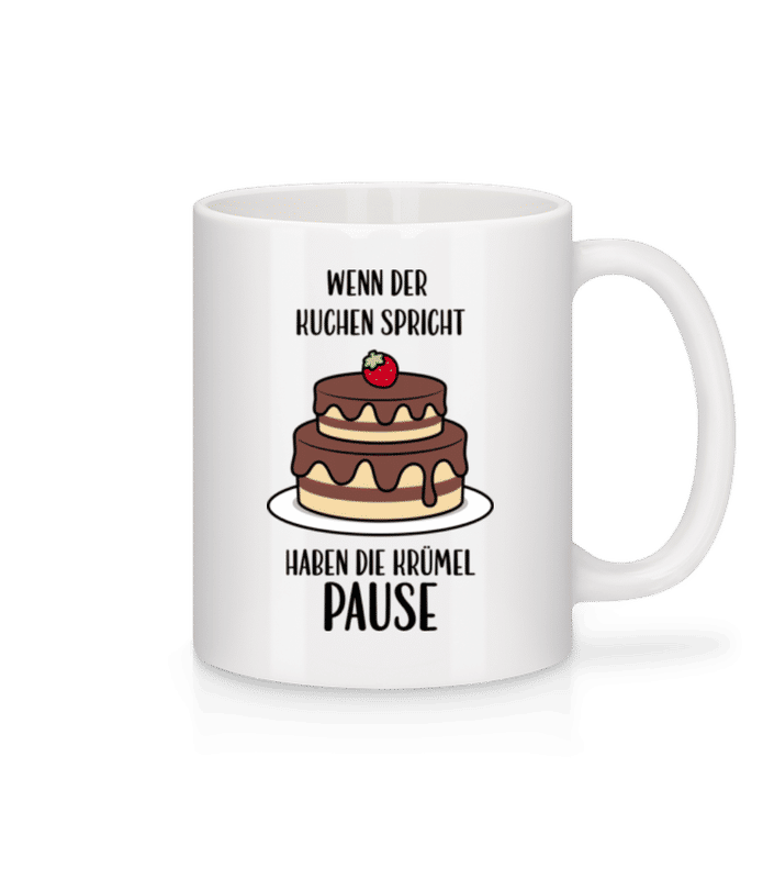 Vorschau: Wenn Der Kuchen Spricht - Tasse - Weiß - Vorne