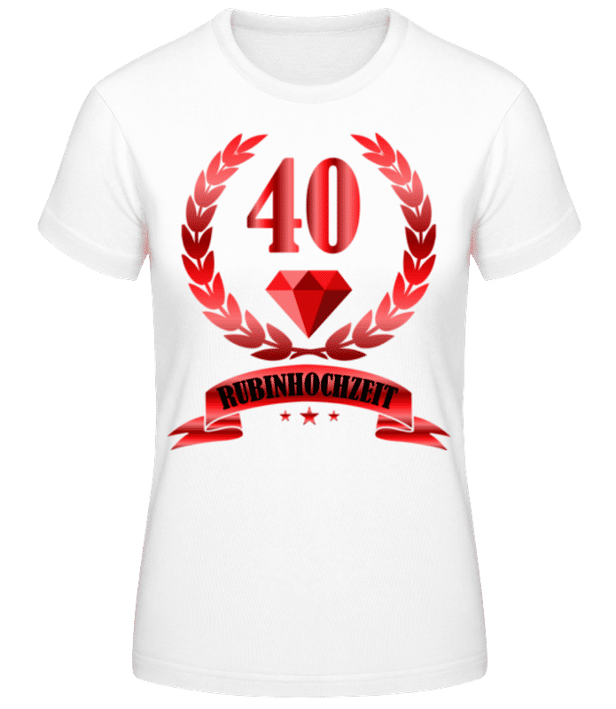 Vorschau: 40 Jahre Rubinhochzeit - Frauen Basic T-Shirt - Weiß - Vorne