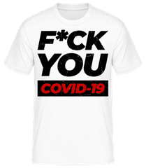 F*ck You Covid-19 · Männer Basic T-Shirt