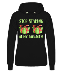 Stop Staring At My Packages · Frauen Basic Hoodie