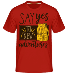 Say Yes To New Adventures ·  Shirtinator Men's T-Shirt