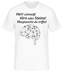 Herr Schmeiß Hirn vom Himmel · Männer Basic T-Shirt