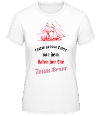 Hafen Der Ehe Team Braut 1 · Frauen Basic T-Shirt