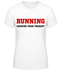 Running - Cheaper Than Therapy · T-shirt standard Femme