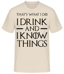 I Drink And I Know Things · T-shirt standard Homme
