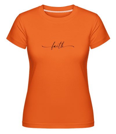 Faith -  Shirtinator Women's T-Shirt - Orange - Front