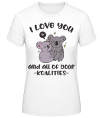I Love You And Your Koalities - T-shirt standard Femme - Blanc - Devant