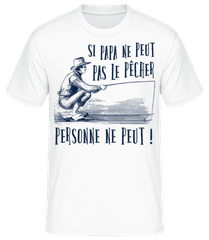 Si Papa Ne Peut Pas Le Pêcher · T-shirt homme B&C