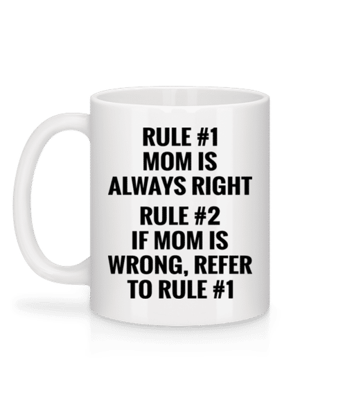 Aperçu: Mom Is Always Right - Mug en céramique blanc - Blanc - Derrière