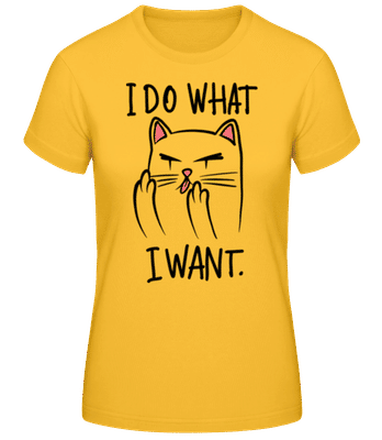 I Do What I Want - Women's Basic T-Shirt - Golden yellow - Front