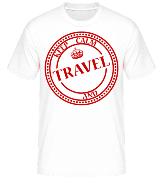 Aperçu: Keep Calm And Travel -  T-Shirt Shirtinator homme - Blanc - Devant