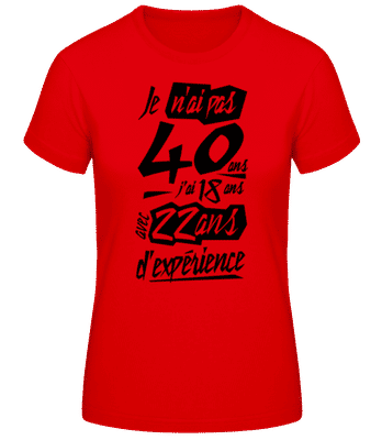 Je N'ai Pas 40 Ans - T-shirt standard Femme - Rouge - Devant