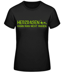 Herzrasen Kann Man Nicht Mähen · Frauen Basic T-Shirt
