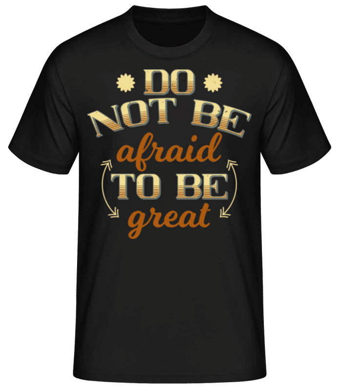 Vorschau: Do Not Be Afraid - Männer Basic T-Shirt - Schwarz - Vorne