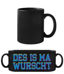 Des Is Ma Wurscht · Schwarze Tasse